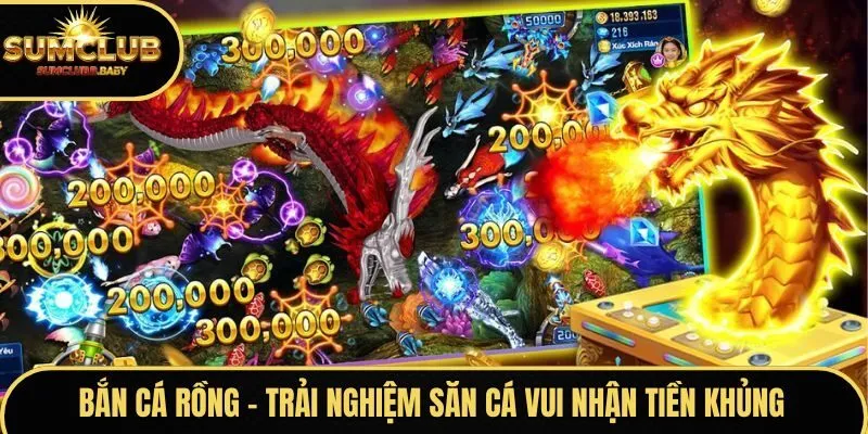Bắn Cá Rồng