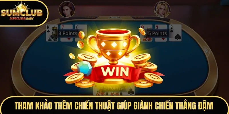 Tham khảo thêm chiến thuật giúp giành chiến thắng đậm