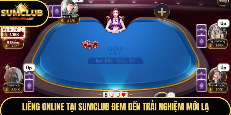 Liêng online tại SUMCLUB đem đến trải nghiệm mới lạ