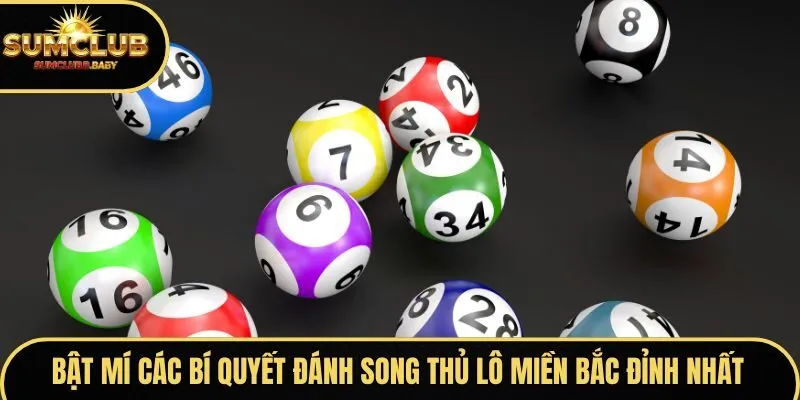 song thủ lô miền bắc
