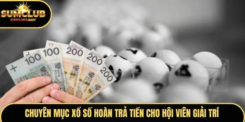 Xổ số Sum Club - Cược nhanh, minh bạch tuyệt đối Xổ số Sum Club - Cược nhanh, minh bạch tuyệt đối