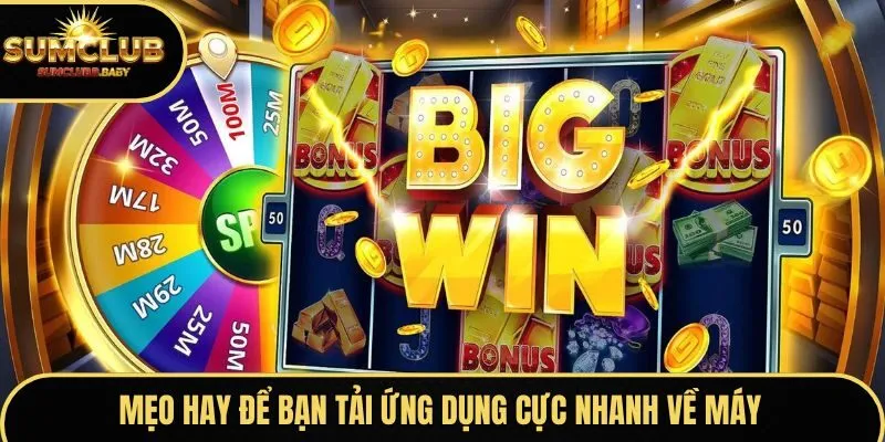 Mẹo hay để bạn tải ứng dụng cực nhanh về máy Mẹo hay để bạn tải ứng dụng cực nhanh về máy